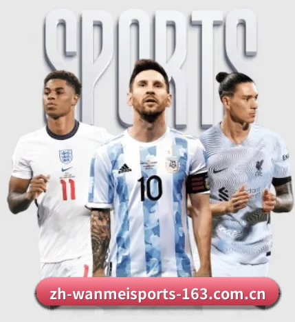 五大体育板块覆盖,从比分到直播全覆盖 - 多运动项目内容板块（WANMEI SPORTS）